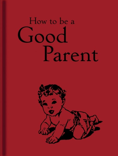 Bilde av How To Be A Good Parent