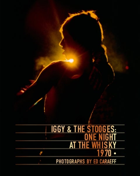 Iggy & the Stooges - One Night at the Whisky 1970