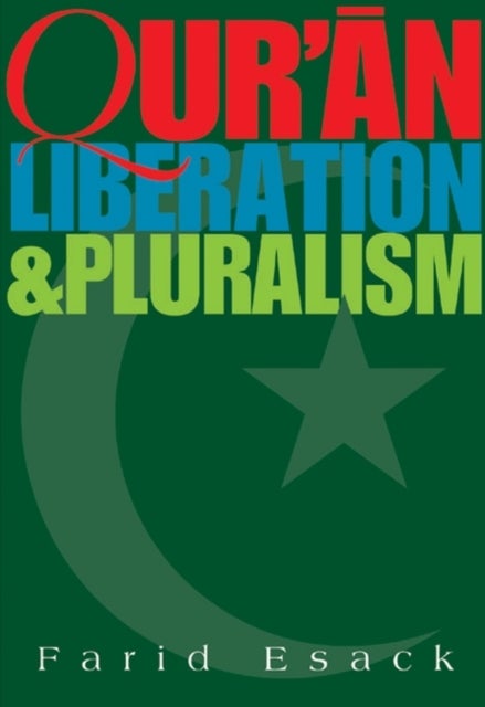 Qur'an Liberation and Pluralism - An Islamic Perspective of Interreligious Solidarit