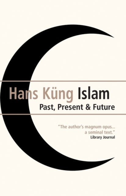 Islam - Past, Present and Future