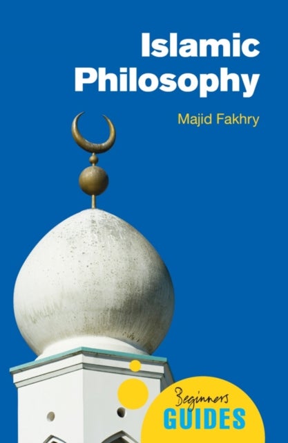 Islamic Philosophy - A Beginner's Guide