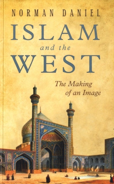 Bilde av Islam And The West Av Norman Daniel