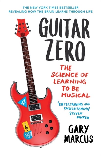 Guitar Zero - The Science of Learning to be Musical