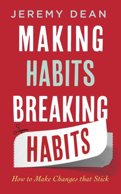 Bilde av Making Habits, Breaking Habits Av Jeremy Dean