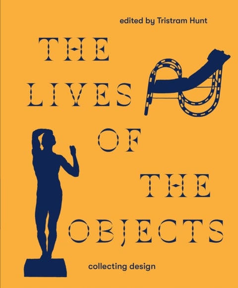 The Lives of the Objects - Collecting Design