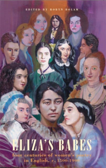 Eliza's Babes - Four Centuries of Women Poets