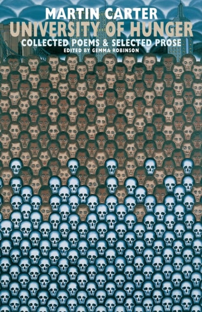 University of Hunger - Collected Poems & Selected Prose