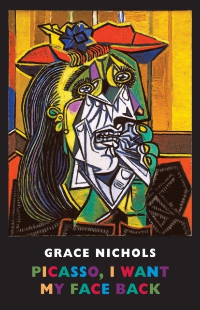 Bilde av Picasso, I Want My Face Back Av Grace Nichols