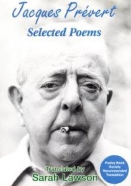 Collected Poems - with translations of Jacques Prevert