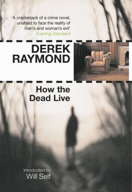 Bilde av How The Dead Live Av Derek Raymond