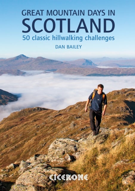 Great Mountain Days in Scotland - 50 classic hillwalking challenges