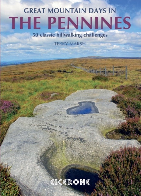 Great Mountain Days in the Pennines - 50 classic hillwalking routes