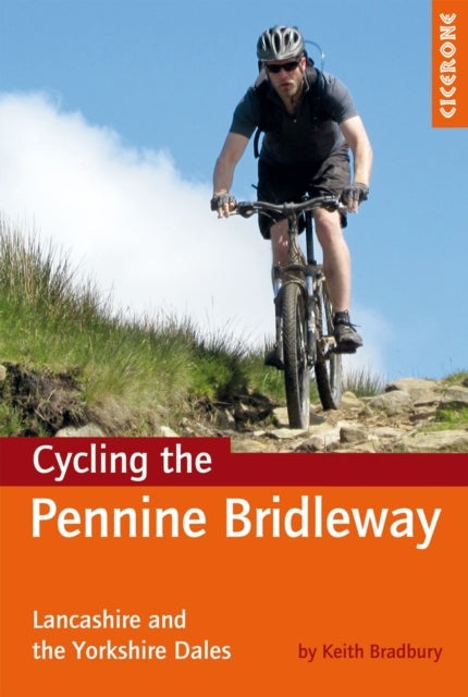 Cycling the Pennine Bridleway - Lancashire and the Yorkshire Dales, plus 11 day rides