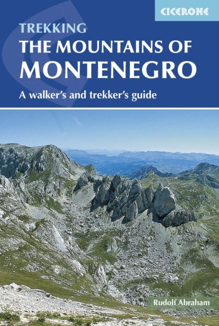 The Mountains of Montenegro - A Walker's and Trekker's Guide
