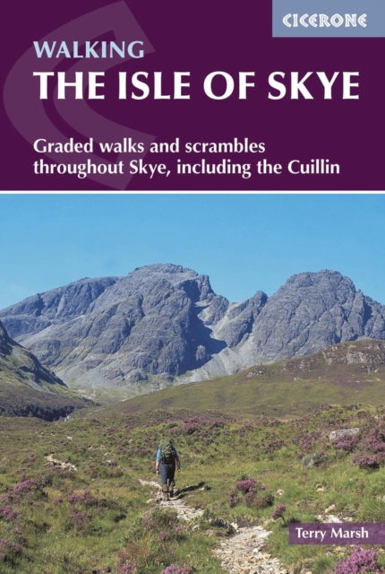 The Isle of Skye - Walks and scrambles throughout Skye, including the Cuillin
