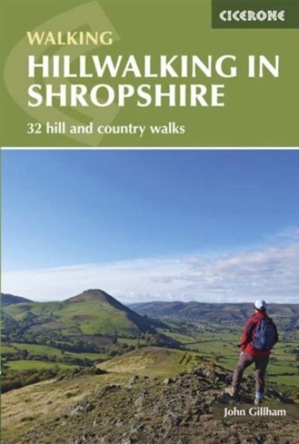 Hillwalking in Shropshire - 32 hill and country walks