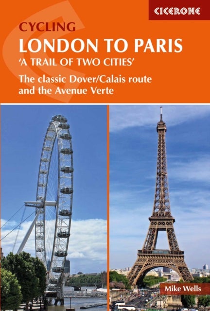 Cycling London to Paris - The classic Dover/Calais route and the Avenue Verte