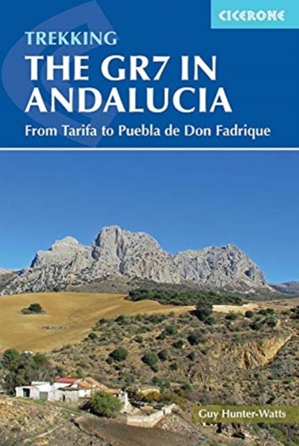 Trekking the GR7 in Andalucia - From Tarifa to Puebla de Don Fadrique