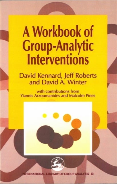 Bilde av A Workbook Of Group-analytic Interventions Av David Winter, J Roberts, David Kennard