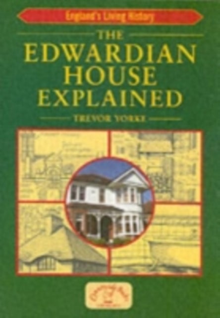 The Edwardian House Explained - A Brief History of British Architecture from 1900-1914