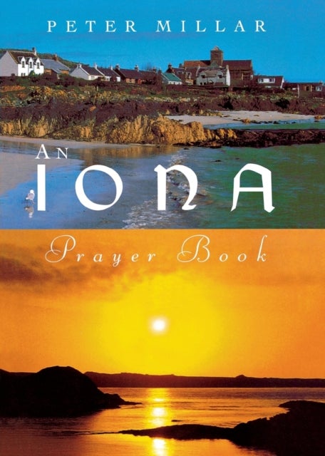 Bilde av An Iona Prayer Book Av Peter Millar