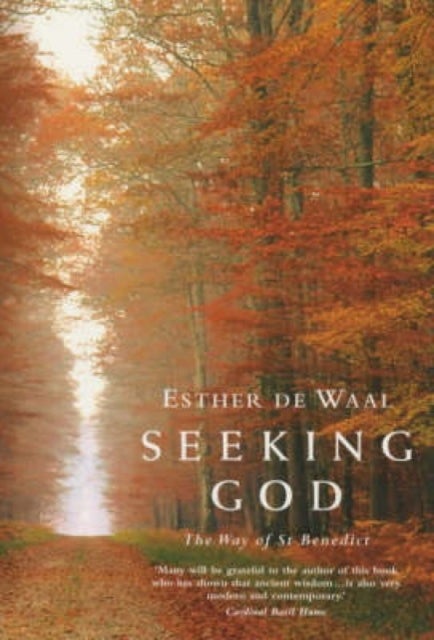 Seeking God - The Way of St.Benedict