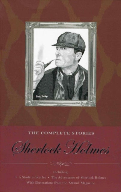 Bilde av Sherlock Holmes: The Complete Stories Av Sir Arthur Conan Doyle