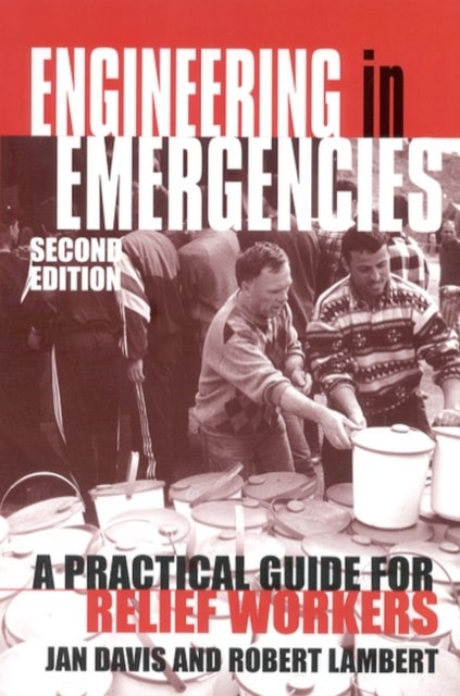 Engineering in Emergencies - A practical guide for relief workers