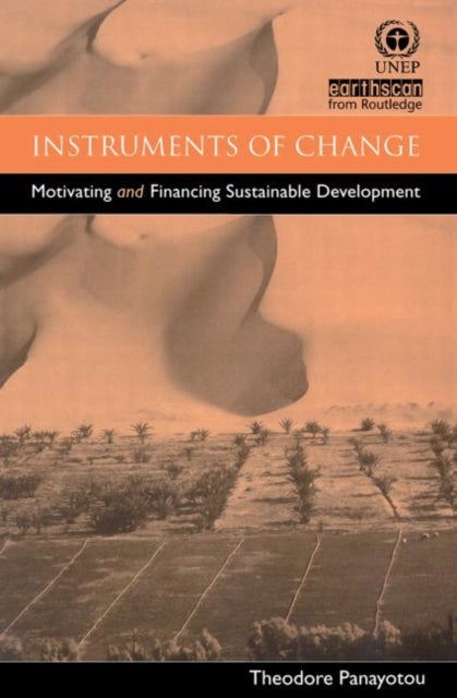 Instruments of Change - Motivating and Financing Sustainable Development