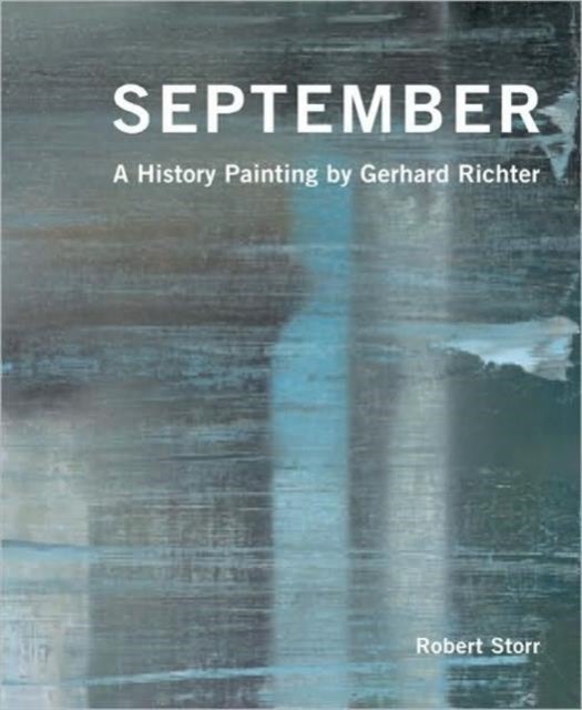 September: A History Painting by Gerhard Richter av Robert Storr