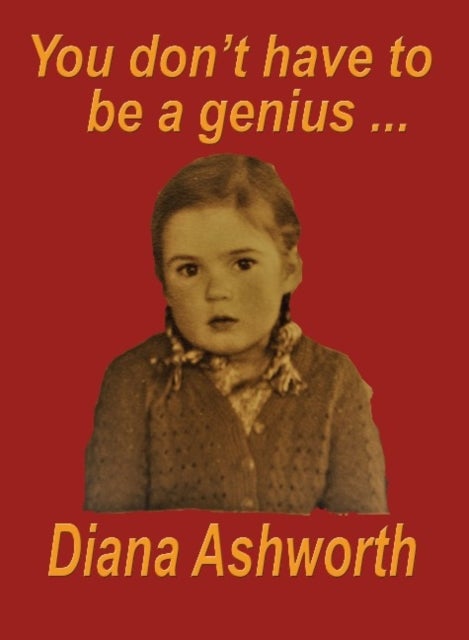 You don't have to be a genius - Biography of a medical student/doctor in London at the dawn of the permissive age