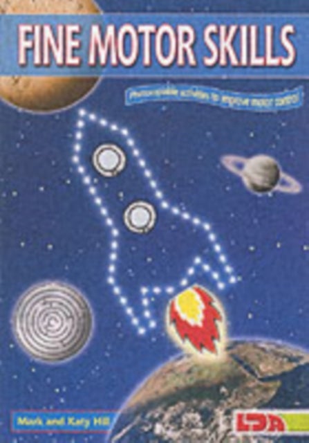 Fine Motor Skills - Photocopiable Activities to Improve Motor Control