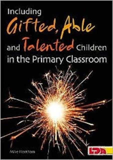 Bilde av Including Gifted, Able And Talented Children In The Primary Classroom Av Mike Fleetham