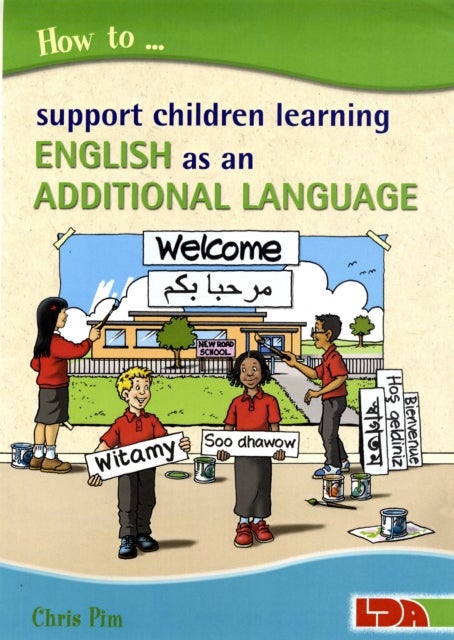 Bilde av How To Support Children Learning English As An Additional Language Av Chris Pim
