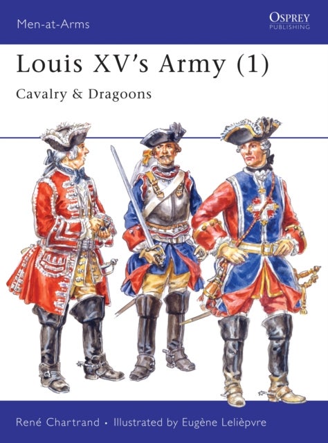 Louis XV's Army (1) - Cavalry & Dragoons