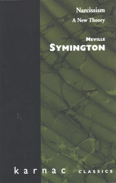 Narcissism - A New Theory