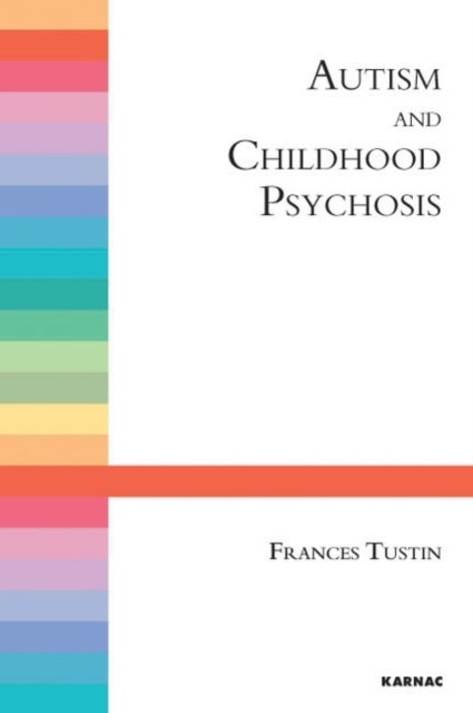 Bilde av Autism And Childhood Psychosis Av Frances Tustin