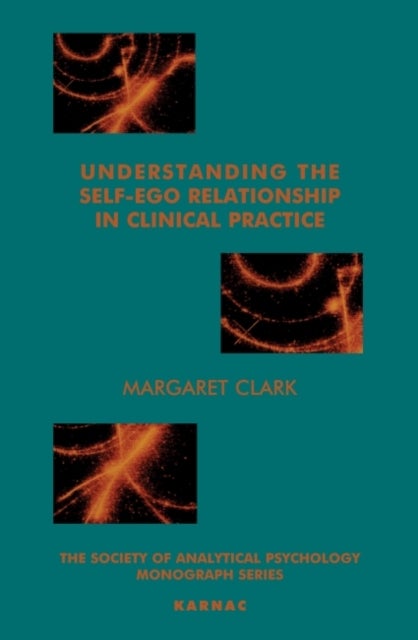 Understanding the Self-Ego Relationship in Clinical Practice - Towards Individuation