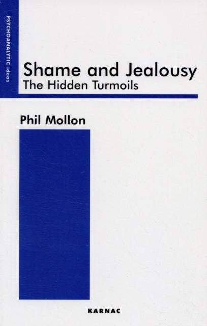 Shame and Jealousy - The Hidden Turmoils
