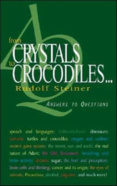 From Crystals to Crocodiles - Answers to Questions