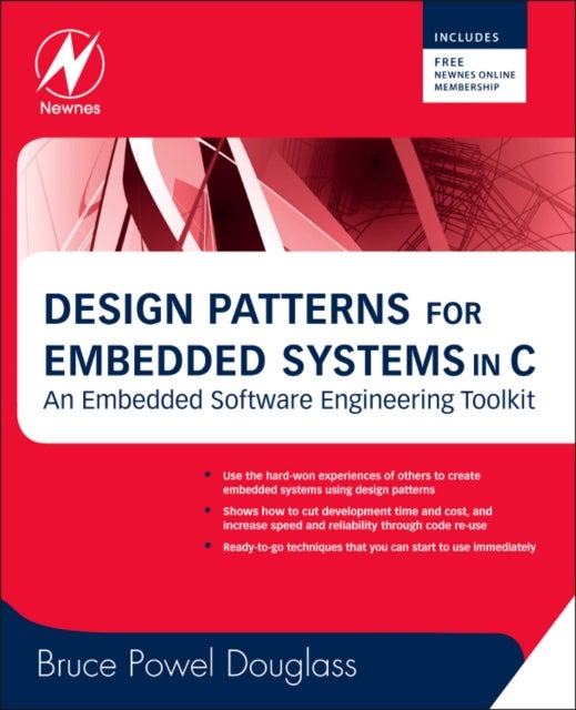 Bilde av Design Patterns For Embedded Systems In C Av Bruce Powel (chief Evangelist Ibm Internet Of Things Fairfax Va Usa) Douglass