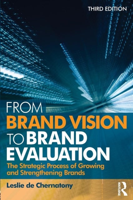 Bilde av From Brand Vision To Brand Evaluation Av Leslie (aston University) De Chernatony