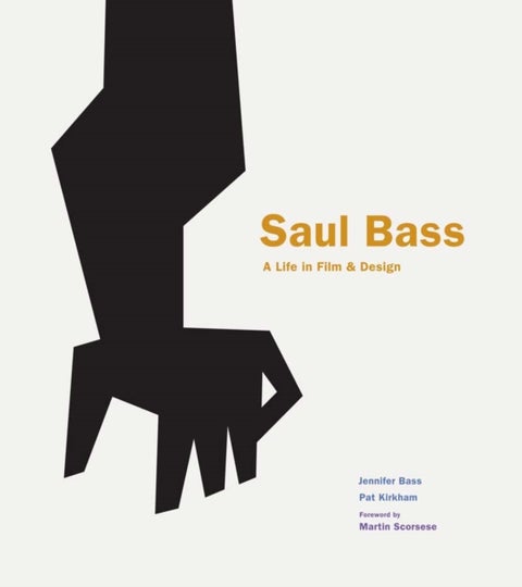 Saul Bass - A Life in Film & Design