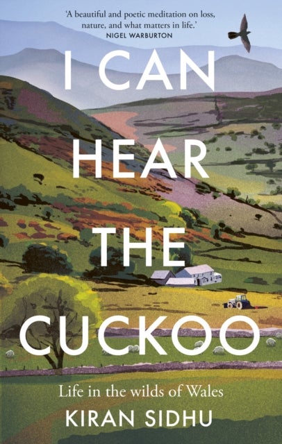 I Can Hear the Cuckoo - Life in the Wilds of Wales