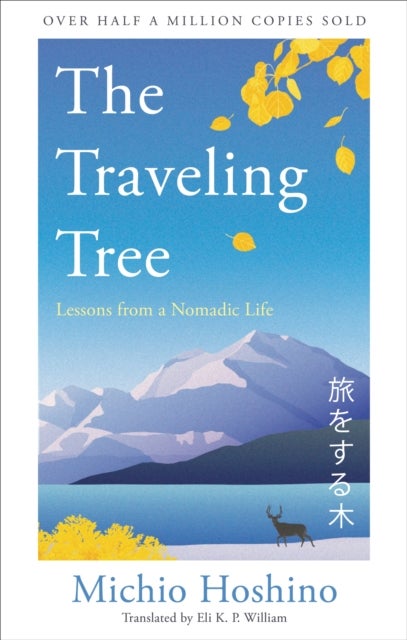 The Traveling Tree - The international bestseller from Japan