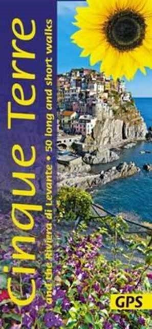 Cinque Terre Sunflower Walking Guide - 50 long and short walks with GPS