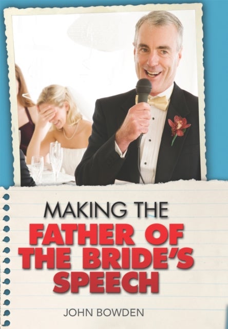Bilde av Making The Father Of The Bride&#039;s Speech Av John Bowden