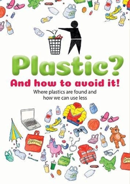 Plastic - And how to avoid it!