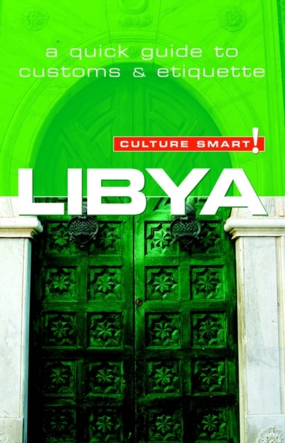 Libya - Culture Smart! - The Essential Guide to Customs & Culture