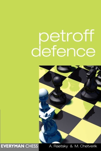 Petroff Defence av Alexander Raetsky, Maxim Chetverik